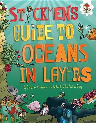 Stickmen's Guide to Oceans in Layers: (Stickmen's Guides to This Incredible Earth)