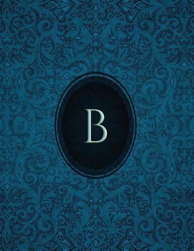 Monogram "B" Sketchbook: Blank Art Pad Notebook Journal(2 Monogram Cerulean 150 Sketch)