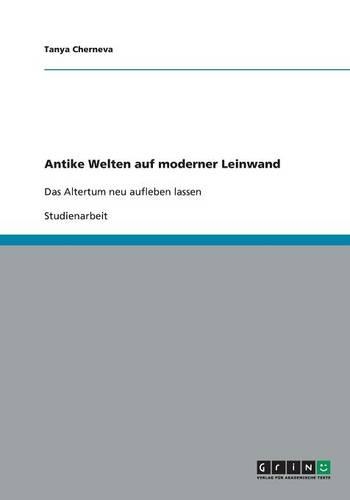 Antike Welten auf moderner Leinwand