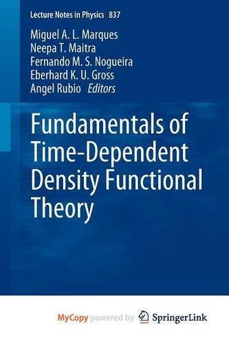 Fundamentals of Time-Dependent Density Functional Theory
