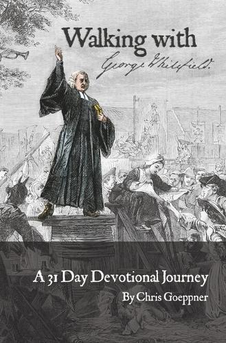 Walking with George Whitefield