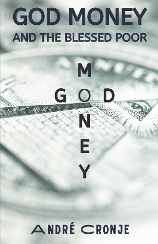 God Money And The Blessed Poor