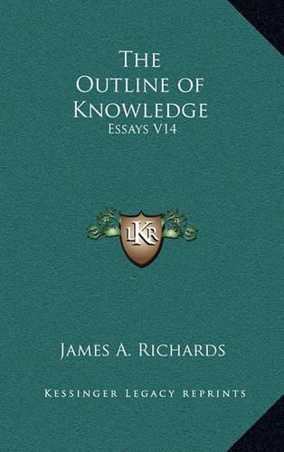 The Outline of Knowledge: Essays V14