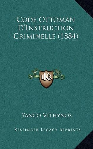 Code Ottoman D'Instruction Criminelle (1884)