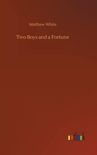 Two Boys and a Fortune
