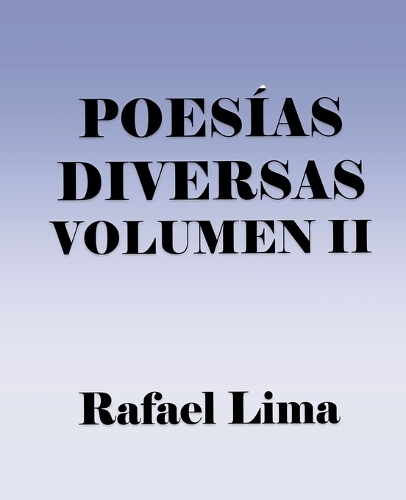 Poesías Diversas Volume II: (2 Poesías Diversas)