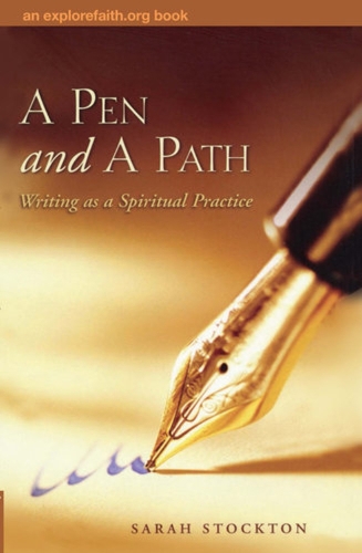 A Pen and a Path: Writing as a Spiritual Practice