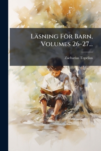 Läsning För Barn, Volumes 26-27...