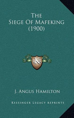 The Siege Of Mafeking (1900)
