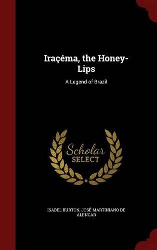 Iraçéma, the Honey-Lips