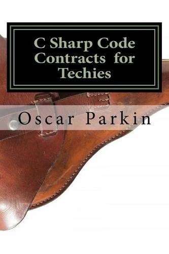 C Sharp Code Contracts for Techies