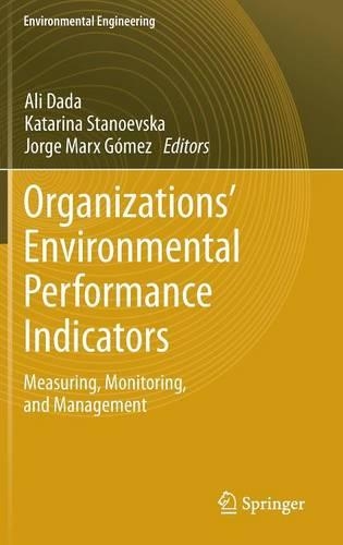 Organizations’ Environmental Performance Indicators: Measuring, Monitoring, and Management(Environmental Engineering)