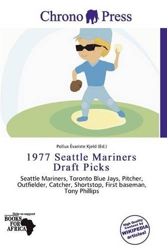 1977 Seattle Mariners Draft Picks