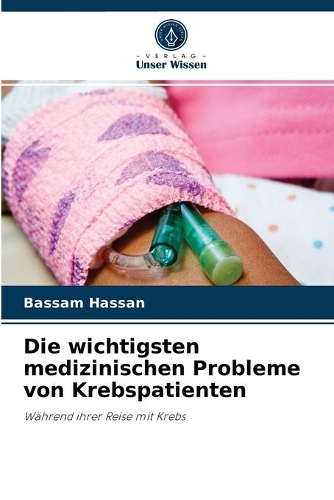 Die wichtigsten medizinischen Probleme von Krebspatienten