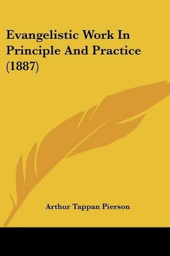 Evangelistic Work In Principle And Practice (1887)