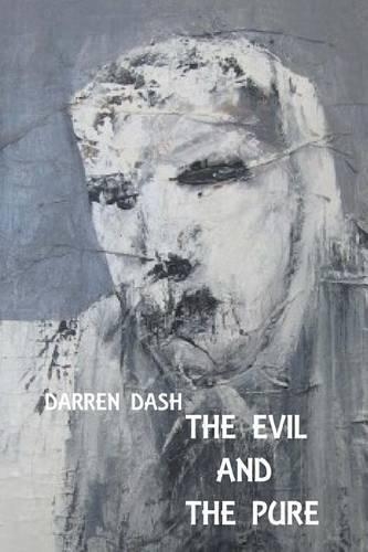 The Evil and the Pure