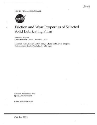 Friction and Wear Properties of Selected Solid Lubricating Films
