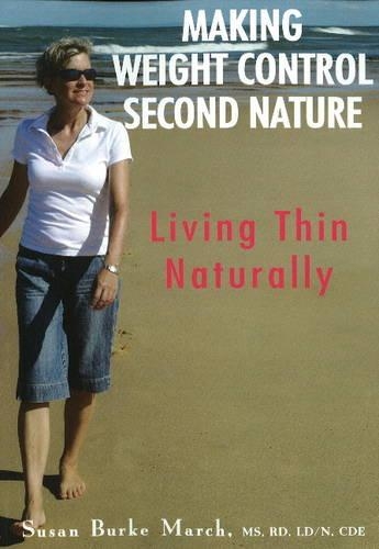 Making Weight Control Second Nature: Living Thin Naturally