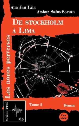 De Stockholm à Lima Tome 2
