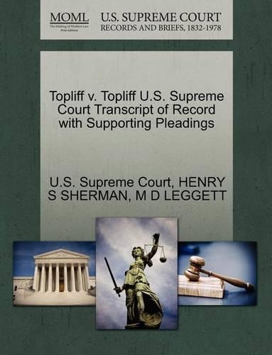 Topliff V. Topliff U.S. Supreme Court Transcript of Record with Supporting Pleadings