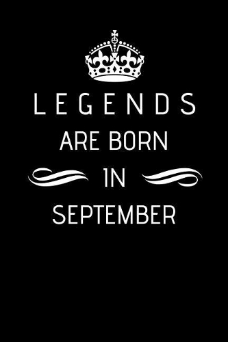 Legends Are Born In September: Happy Birthday Birthday Blank Lined Journal Notebook Memory Book