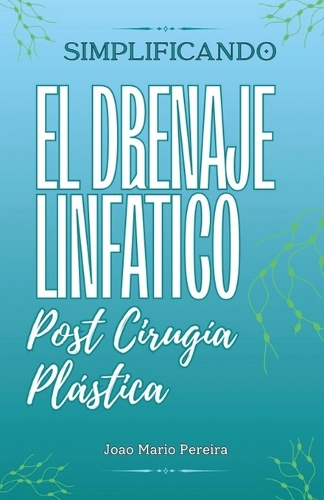 Descomplicando a Drenagem Linfática