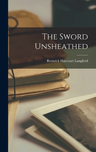 The Sword Unsheathed