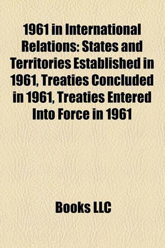 1961 in International Relations: 1961 United Nations Security Council Resolutions, Conflicts in 1961