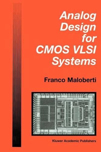 Analog Design for CMOS VLSI Systems: (646 The Springer International Series in Engineering and Computer Science)