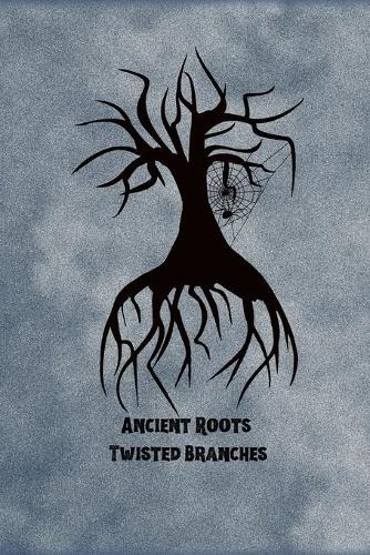 Ancient Roots Twisted Branches: Amazing Gothic Notebook, Gift Ideas
