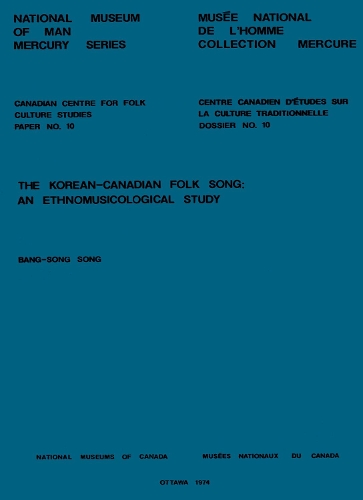 Korean-Canadian folk song: An ethnomusicological study(Mercury Series)