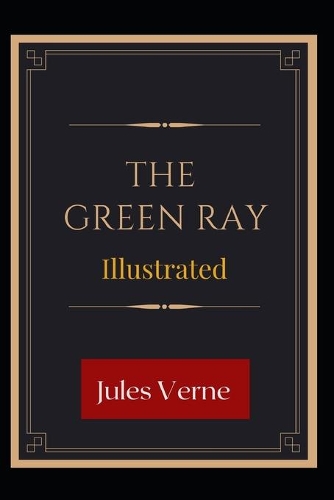 The Green Ray Illustrated