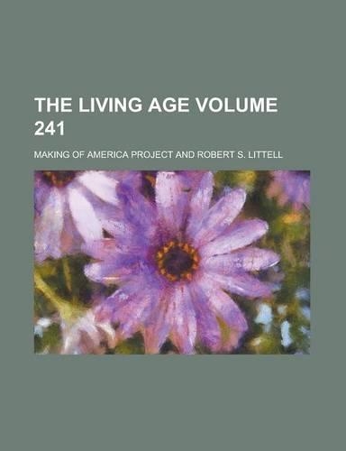 The Living Age Volume 241