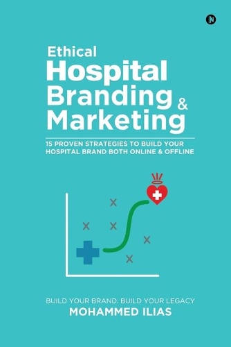 Ethical Hospital Branding & Marketing