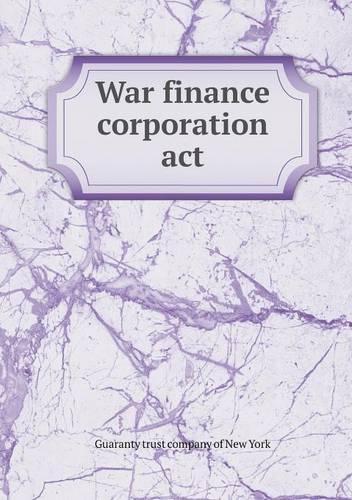 War finance corporation act