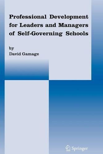Professional Development for Leaders and Managers of Self-Governing Schools