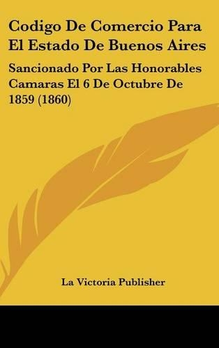Codigo de Comercio Para El Estado de Buenos Aires