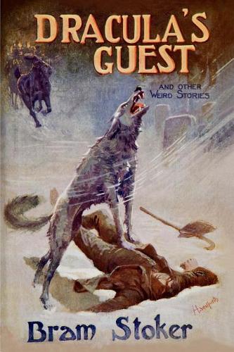 Dracula's Guest and Other Weird Stories
