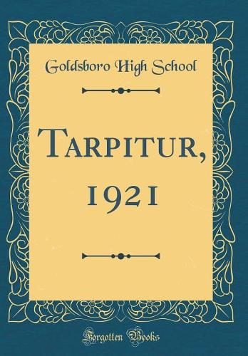 Tarpitur, 1921 (Classic Reprint)