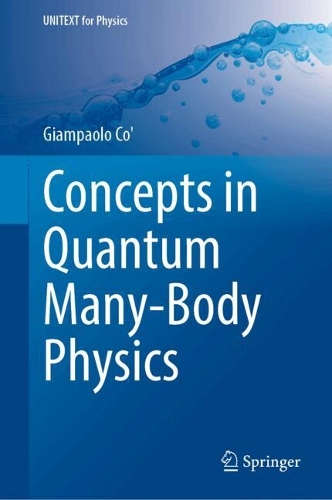 Concepts in Quantum Many-Body Physics: (UNITEXT for Physics)