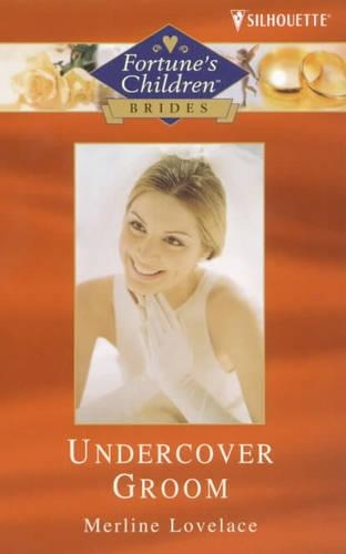 Undercover Groom: (Fortune's Children S.)