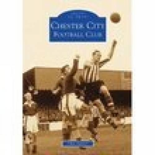 Chester City Football Club: Images of Sport