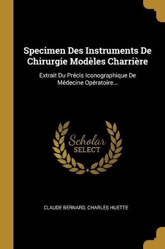 Specimen Des Instruments De Chirurgie Modèles Charrière