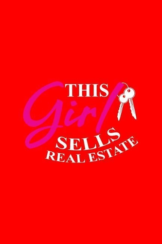 This Girl Sells Real Estate
