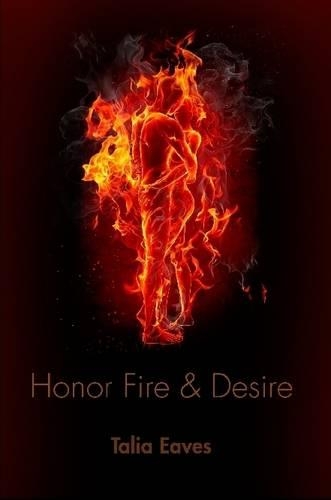 Honor Fire & Desire