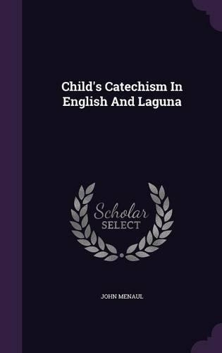 Child's Catechism In English And Laguna