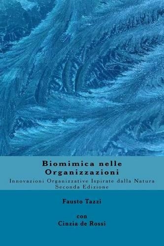 Biomimica nelle Organizzazioni: Innovazioni organizzative ispirate dalla natura