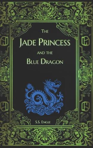 The Jade Princess and the Blue Dragon