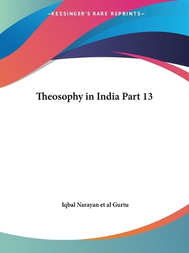 Theosophy in India Vol. XIII Nos. 1-12 (1916)