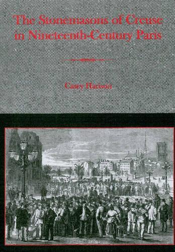 The Stonemasons of Creuse in Nineteenth-century Paris